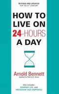 How To Live On 24Hours A Day (English) by Arnold Bennett