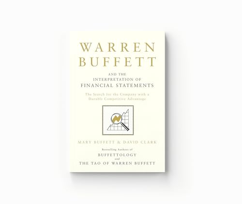 Warren Buffett And The Interpretation Of Financial Statements