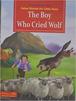 Value Stories.-The Boy Who Cried Wolf.