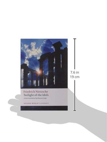 Twilight of the Idols by Friedrich Nietzsche