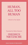 Human, All Too Human by Nietzsche, Friedrich Wilhelm