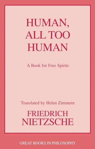 Human, All Too Human by Nietzsche, Friedrich Wilhelm