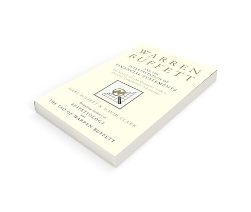 Warren Buffett And The Interpretation Of Financial Statements