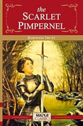 The Scarlet Pimpernel - Baroness Orczy (Maple Classics) by Baroness Orczy