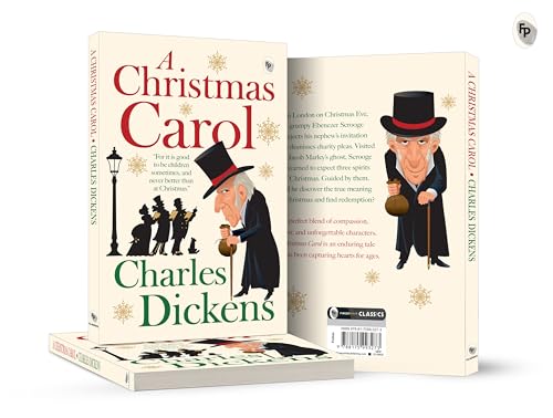 A Christmas Carol by Charles Dickens - A Timeless Holiday Classic | Love and Compassion | A Gripping Story of Redemption and Forgiveness | Victorian England | A Masterpiece on Generosity and Empathy | Classic Literature by Charles Dickens