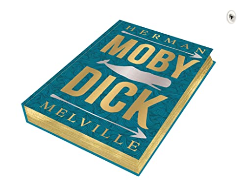 Moby Dick by Herman Melville (Deluxe Hardbound Edition) – Classic American Literature| Adventure Novel by Herman Melville