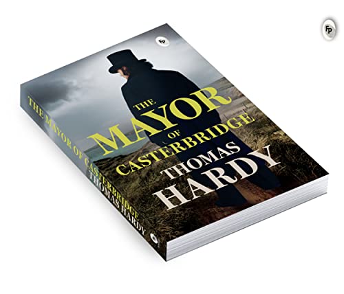The Mayor of Casterbridge by Thomas Hardy