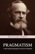 Pragmatism by James, William