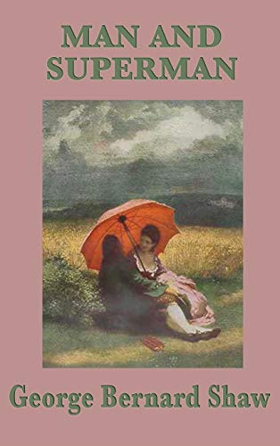 Man and Superman by Shaw, George Bernard