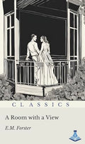 A room with a view by E.M.Forster
