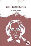 De Profundis by Oscar Wilde