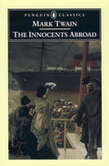 The Innocents Abroad by Twain, Mark