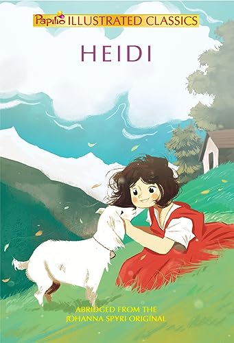 HEIDI (Abridged & illustrated edition) by Johanna Spyri
