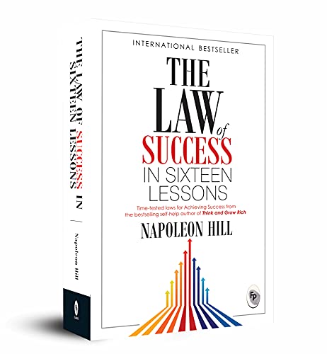 The Law of Success In Sixteen Lessons by Napoleon Hill