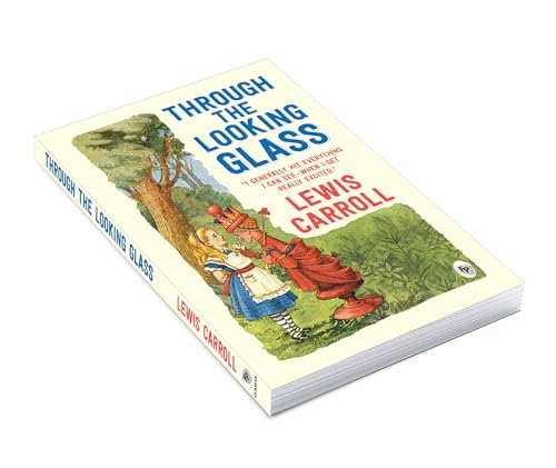Through the Looking-Glass by Lewis Carroll