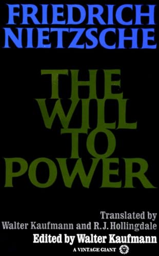The Will to Power by Nietzsche, Friedrich