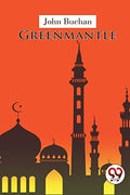 Greenmantle by John Buchan