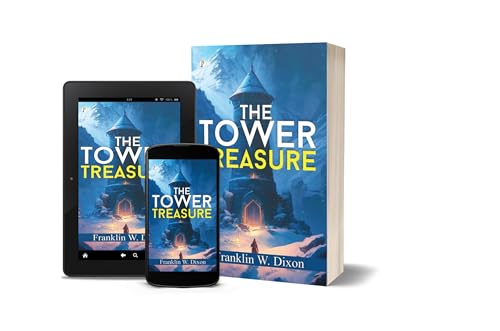 THE TOWER TREASURE By Franklin W. Dixon by Franklin W. Dixon