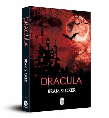 Dracula by Bram Stoker – A Timeless Novel of Gothic Fiction | Vampire Novel | Horror Classic | Transylvania | Victorian Era | Supernatural Creatures | Themes of Immortality and Bloodlust | Perfect for Horror Enthusiasts by Bram Stoker