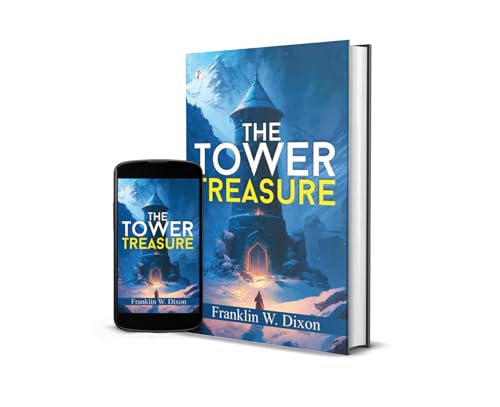 THE TOWER TREASURE By Franklin W. Dixon by Franklin W. Dixon