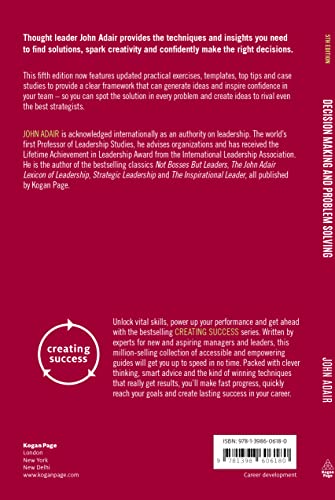 Decision Making And Problem Solving: Break Through Barriers And Banish Uncertainty At Work: 167 (Creating Success)