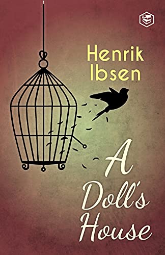A Doll's House by Henrik Ibsen