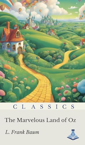 The Marvelous Land of Oz by L.Frank Baum