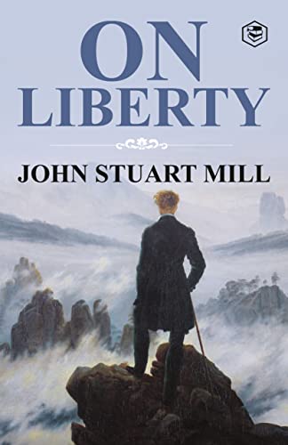 On Liberty by Mill, John Stuart