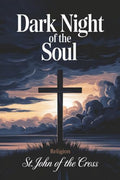 Dark Night of the Soul (Religion) by St. John of the Cross