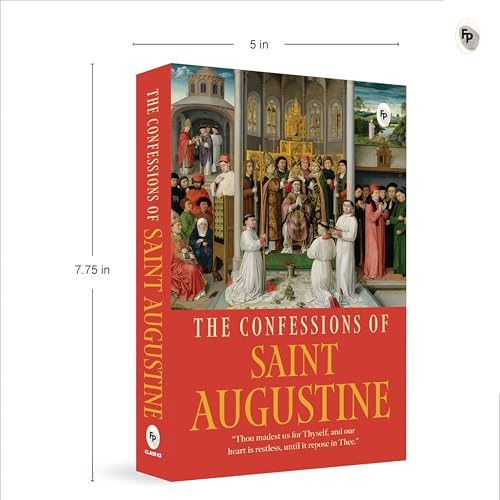 The Confessions of Saint Augustine by Saint Augustine of Hippo