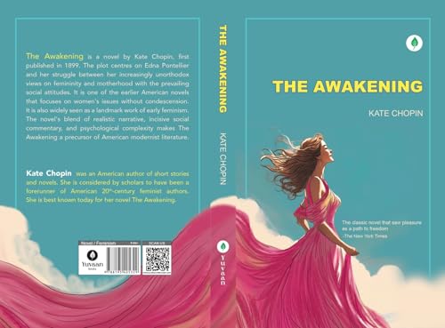The Awakening: The Classic Novel That Saw Pleasure as a Path to Freedom By Kate Chopin by Kate Chopin