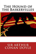 The Hound of the Baskervilles by Doyle, Arthur Conan, Sir