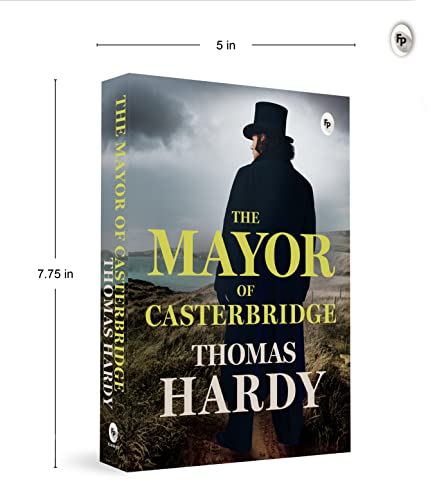 The Mayor of Casterbridge by Thomas Hardy