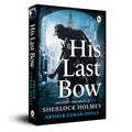 His Last Bow by Arthur Conan Doyle