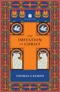 The Imitation of Christ by Kempis, Thomas A'