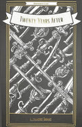 Twenty Years After by Alexandre Dumas
