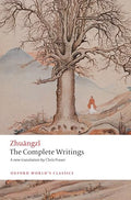 Zhuangzi: The Complete Writings (Oxford World's Classics) by Zhuangzi