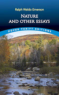 Nature and Other Essays: An Introduction to Metaphysics (Thrift Editions) by Emerson, Ralph Waldo