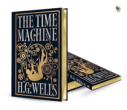 The Time Machine (Deluxe Hardbound Edition) by H.G. Wells