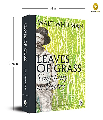 Leaves of Grass : Simplicity In Poetry by Walt Whitman