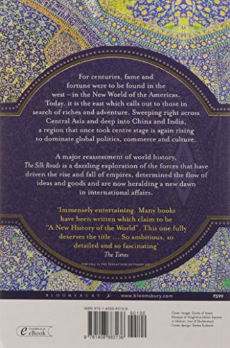 The Silk Roads: A New History Of The World