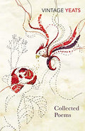 W B Yeats - Collected Poems by Yeats, W B