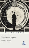 The Secret Agent by Joseph Conrad