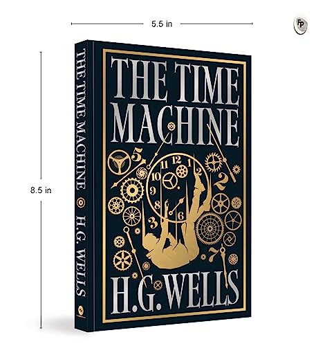 The Time Machine (Deluxe Hardbound Edition) by H.G. Wells