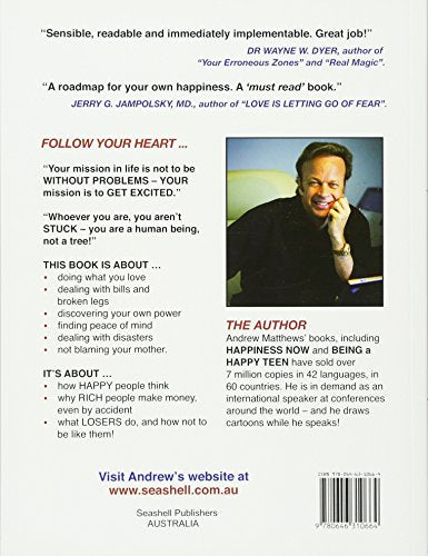 Follow Your Heart: Finding A Purpose In Your Life And Work