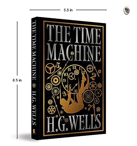 The Time Machine (Deluxe Hardbound Edition) by H.G. Wells