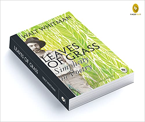Leaves of Grass : Simplicity In Poetry by Walt Whitman