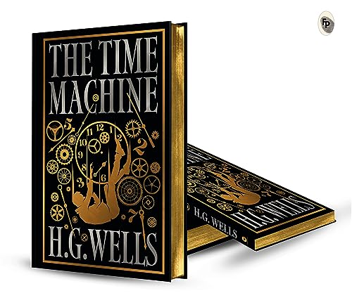The Time Machine (Deluxe Hardbound Edition) by H.G. Wells