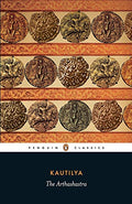 ARTHASHASTRA by KAUTILYA, KAUTILYA
