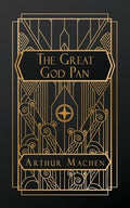 The Great God Pan by Machen, Arthur
